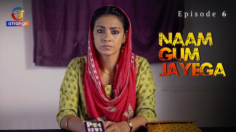 Naam Gum Jayega | Season 01 | Episode 06